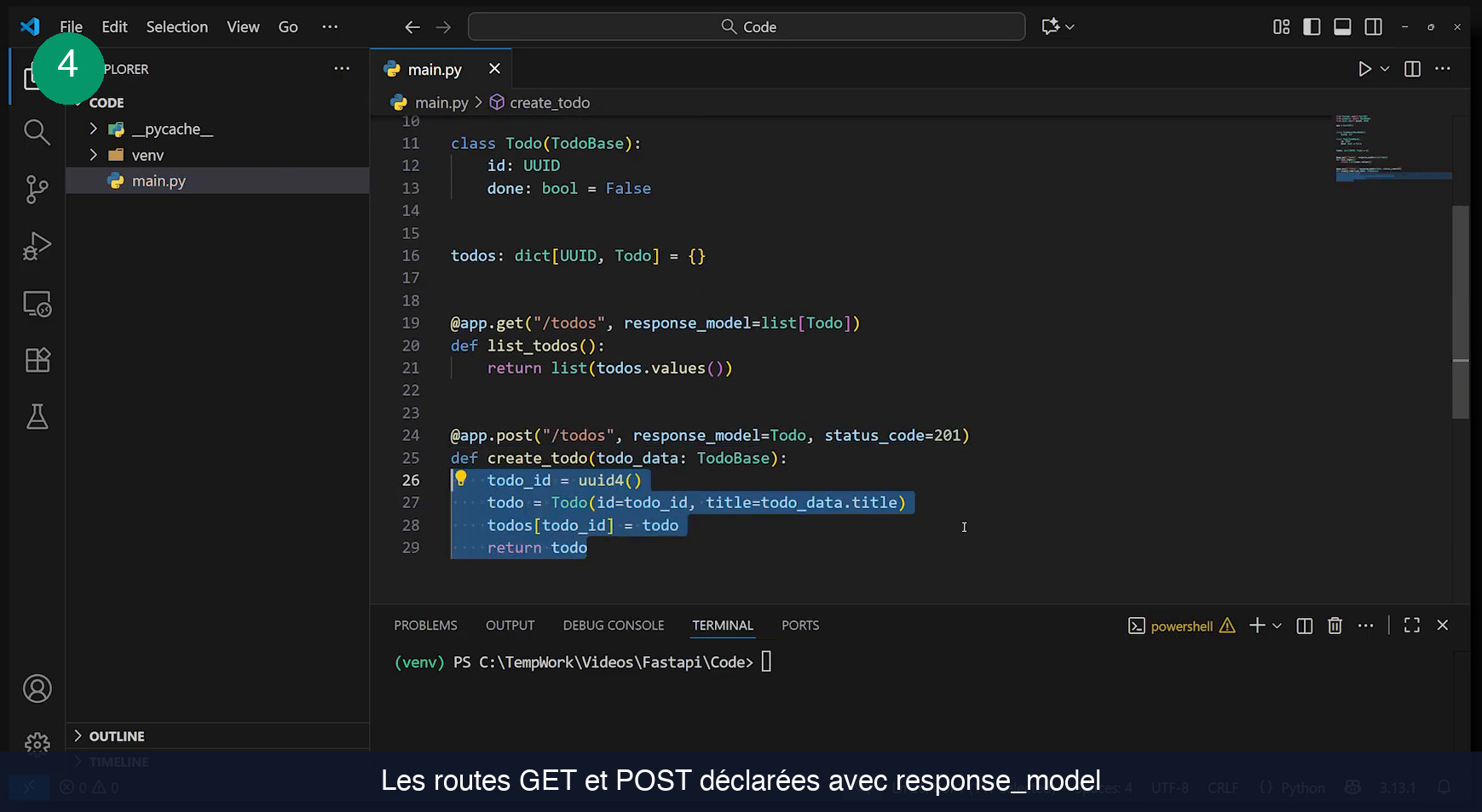 Code Python affichant la route app.get slash todos avec response_model égal list Todo et la fonction list_todos, puis la route app.post slash todos avec response_model Todo et status_code 201 et la fonction create_todo qui génère un uuid4 et stocke la tâche
